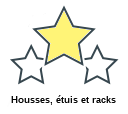 Housses, étuis et racks