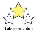 Tubes en laiton